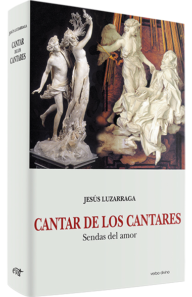 CANTAR DE LOS CANTARES. SENDAS DEL AMOR