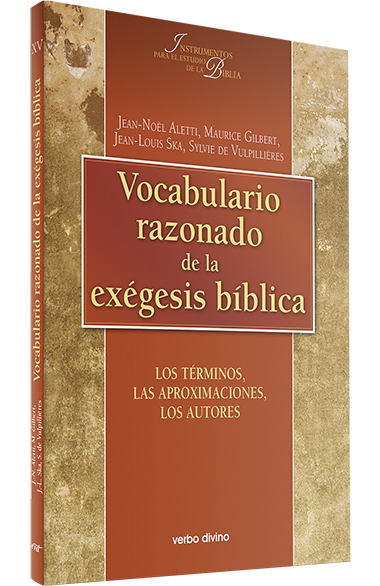 VOCABULARIO RAZONADO DE LA EXEGESIS BIBLICA. LOS TERMINOS, LAS APROXIMACION161397551