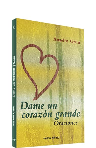 DAME UN CORAZON GRANDE. ORACIONES