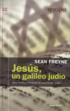 JESUS, UN GALILEO JUDIO. UNA LECTURA NUEVA DE LA HISTORIA DE JESUS161397551