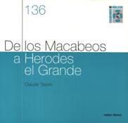 DE LOS MACABEOS A HERODES EL GRANDE512769442