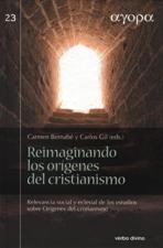 REIMAGINANDO LOS ORIGENES DEL CRISTIANISMO