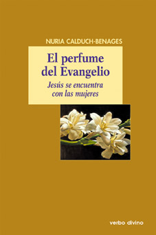 PERFUME DEL EVANGELIO. JESUS SE ENCUENTRA CON LAS MUJERES