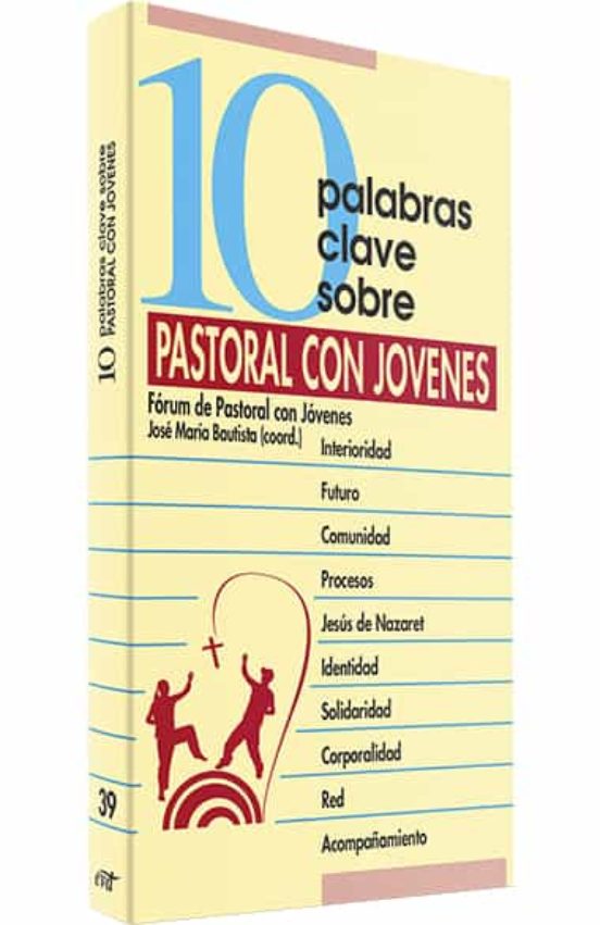 D-10 PALABRAS CLAVE SOBRE PASTORAL CON JOVENES