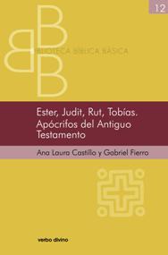 ESTER, JUDIT, RUT, TOBIAS. APOCRIFOS DEL ANTIGUO TESTAMENTO161397551