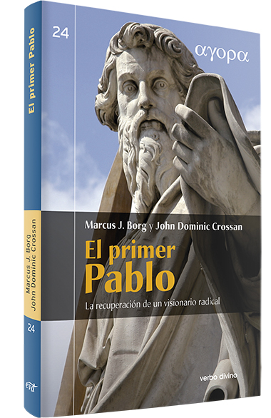 EL PRIMER PABLO. LA RECUPERACION DE UN VISIONARIO RADICAL161397551