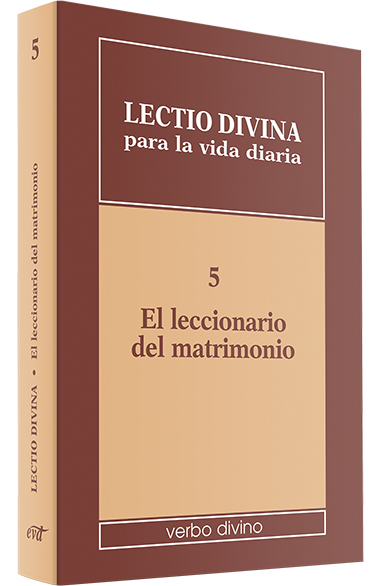 LECTIO DIVINA 5. EL LECCIONARIO DEL MATRIMONIO