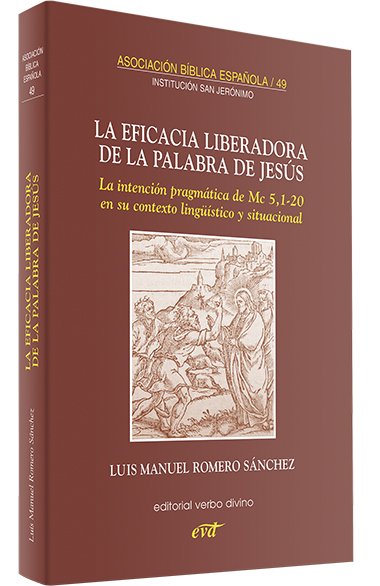 EFICACIA LIBERADORA DE LA PALABRA DE JESUS. LA INTENCION PRAGMATICA DE MC.5