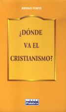 DONDE VA EL CRISTIANISMO?940887253