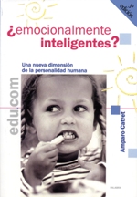 EMOCIONALMENTE INTELIGENTES?. UNA NUEVA DIMENSION DE LA PERSONALIDAD HUMANA552161879
