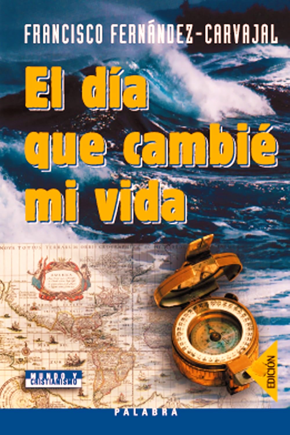EL DIA QUE CAMBIE MI VIDA