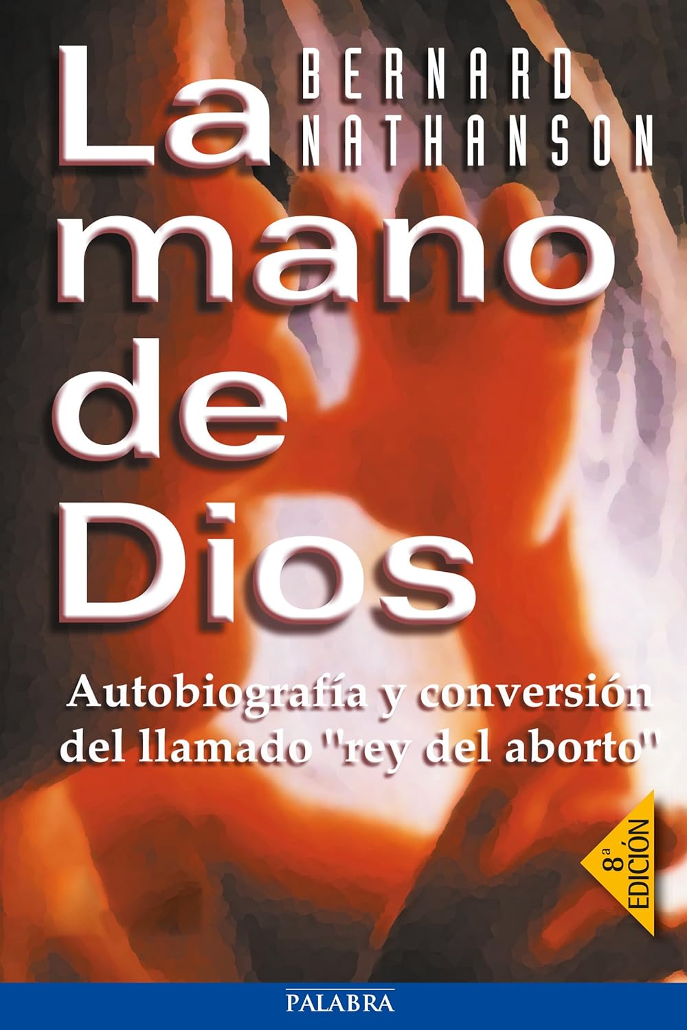 LA MANO DE DIOS. AUTOBIOGRAFIA Y CONVERSION DEL LLAMADO 