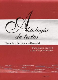 ANTOLOGIA DE TEXTOS. PARA HACER ORACION Y PARA LA PREDICACION (PASTA FLEXIBLE)1772664016