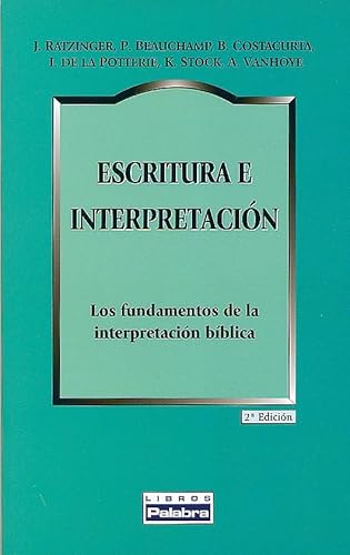 ESCRITURA E INTERPRETACION. LOS FUNDAMENTOS DE LA INTERPRETACION BIBLICA1922490765