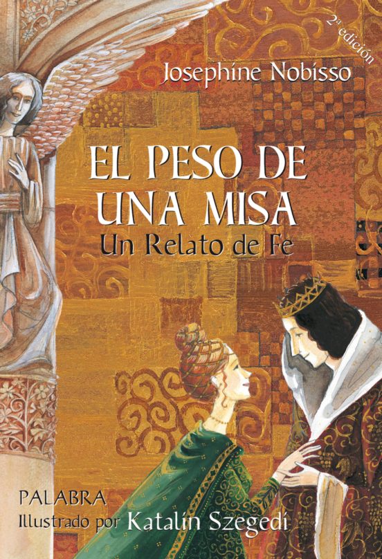 EL PESO DE UNA MISA. UN RELATO DE FE