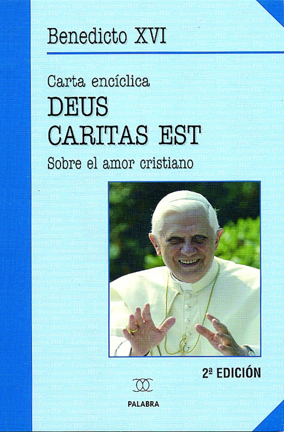 DEUS CARITAS EST (CARTA ENCICLICA DIOS ES AMOR)85676339