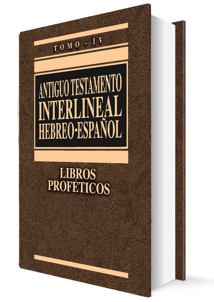 ANTIGUO TESTAMENTO INTERLINEAL, HEBREO - ESPAÑOL. LIBROS PROFETICOS (TOMO IV)512769442