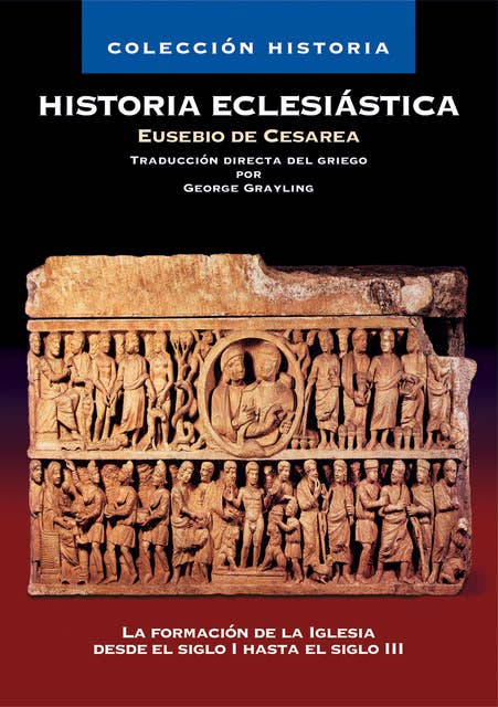 HISTORIA ECLESIASTICA. FORMACION DE LA IGLESIA DESDE SIGLO 1 HASTA SIGLO 3