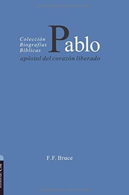 PABLO. APOSTOL DEL CORAZON LIBERADO