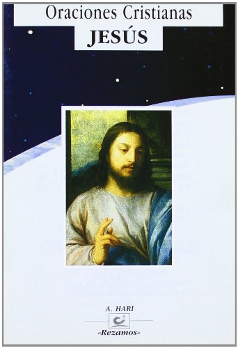 ORACIONES CRISTIANAS. JESUS