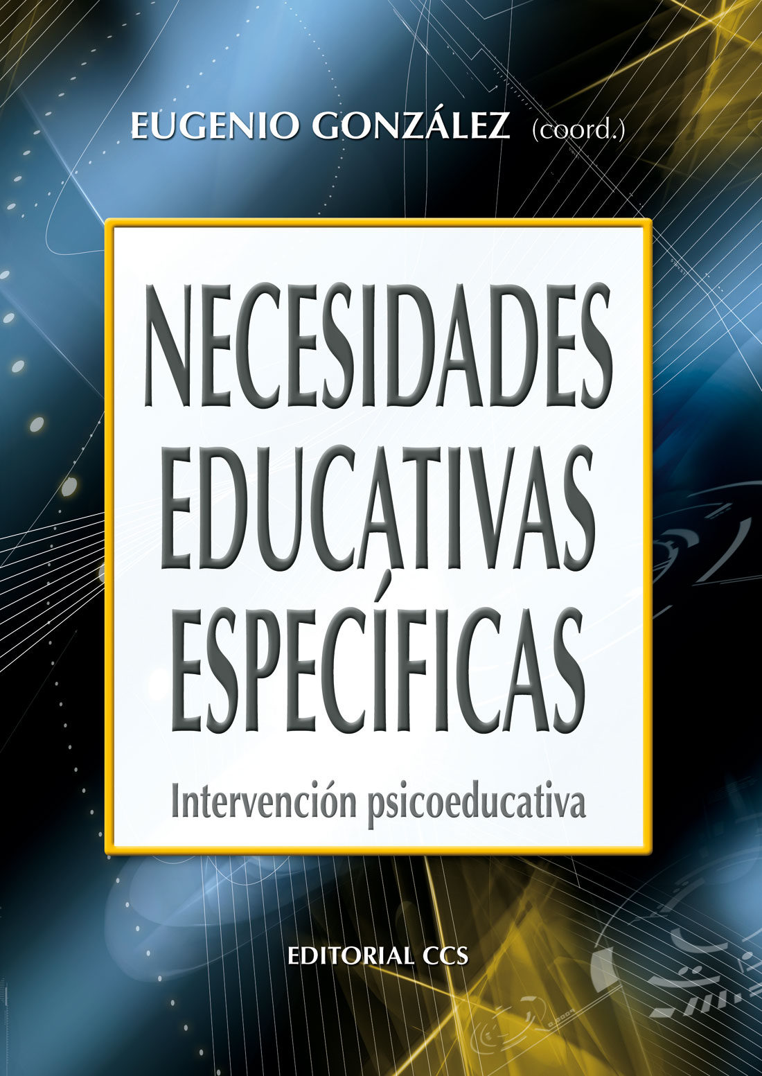 NECESIDADES EDUCATIVAS ESPECIFICAS. INTERVENCION PSICOEDUCATIVA