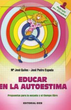 EDUCAR EN LA AUTOESTIMA