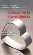 EDUCAR EN LA NO-VIOLENCIA. ENFOQUES Y ESTRATEGIAS DE INTERVENCION864530250