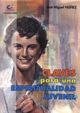 CLAVES PARA UNA ESPIRITUALIDAD JUVENIL