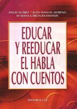 EDUCAR Y REEDUCAR EL HABLA CON CUENTOS