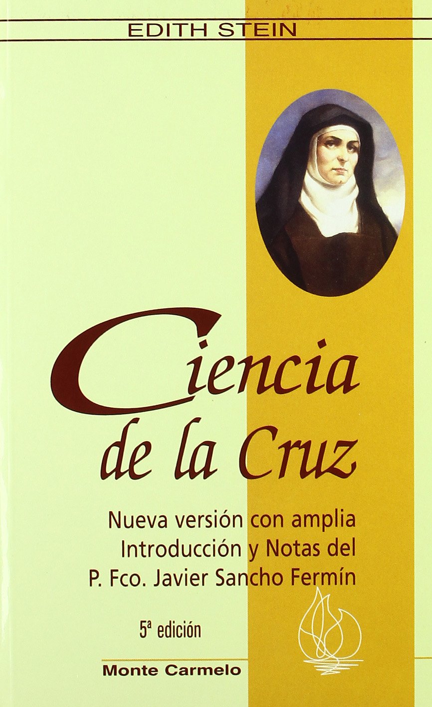 CIENCIA DE LA CRUZ. ESTUDIO SOBRE SAN JUAN DE LA CRUZ940887253