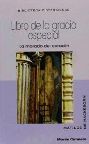 LIBRO DE LA GRACIA ESPECIAL. LA MORADA DEL CORAZON