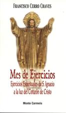 MES DE EJERCICIOS. EJ.ESPIRITUALES DE S.IGNACIO A LA LUZ DEL CORAZON DE CRISTO940887253