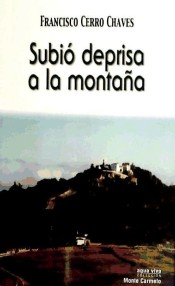 SUBIO DEPRISA A LA MONTAÑA