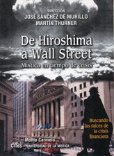 DE HIROSHIMA A WALL STREET. MISTICA EN TIEMPO DE CRISIS1995445036