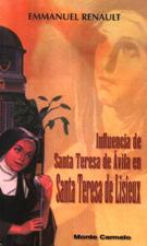 INFLUENCIA DE SANTA TERESA DE AVILA EN SANTA TERESA DE LISIEUX