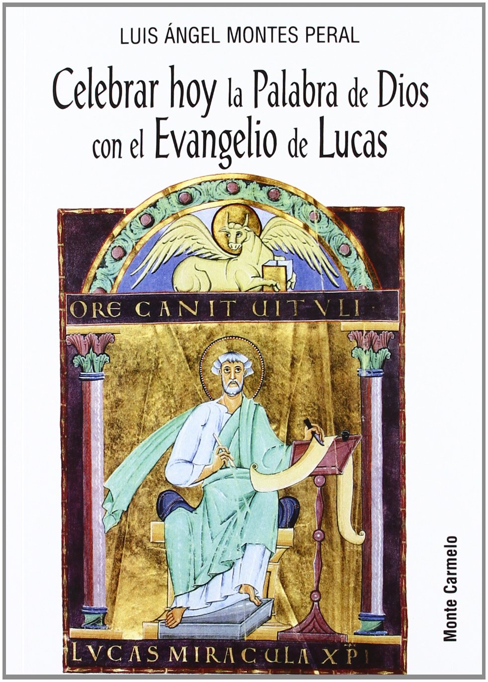 CELEBRAR HOY LA PALABRA DE DIOS CON EL EVANGELIO DE LUCAS257076352