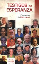 TESTIGOS DE ESPERANZA. ENTREVISTAS