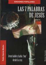 S-7 PALABRAS DE JESUS. JESUS HABLO Y HABLA HOY DESDE LA CRUZ74337019