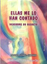ELLAS ME LO HAN CONTADO. DESCUBRE SU SECRETO215582077