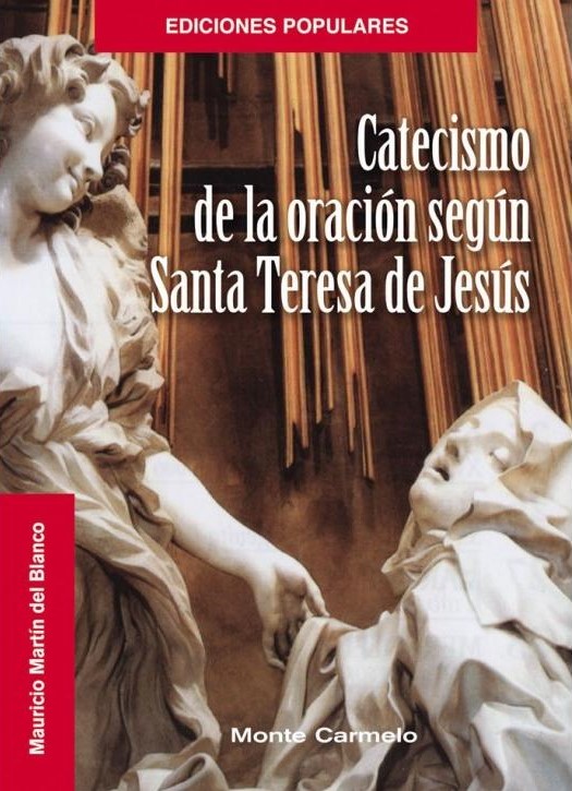 CATECISMO DE LA ORACION SEGUN SANTA TERESA DE JESUS163773888
