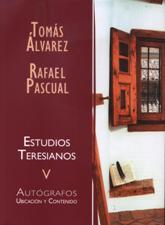 ESTUDIOS TERESIANOS V.  AUTOGRAFOS. UBICACION Y CONTENIDO