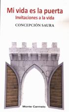 MI VIDA ES LA PUERTA. INVITACIONES A LA VIDA