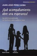 QUE ACOMPAÑAMIENTO ABRE UNA ESPERANZA?. PRACTICAS PASTORALES CON LOS DIVORC133005842