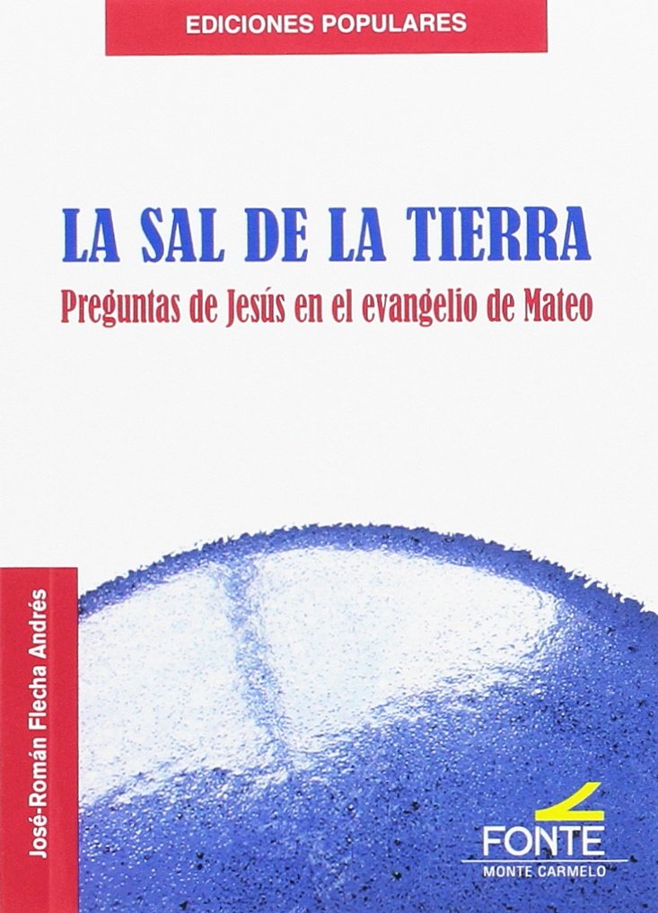 SAL DE LA TIERRA, PREGUNTAS AL EVANGELIO DE MATEO
