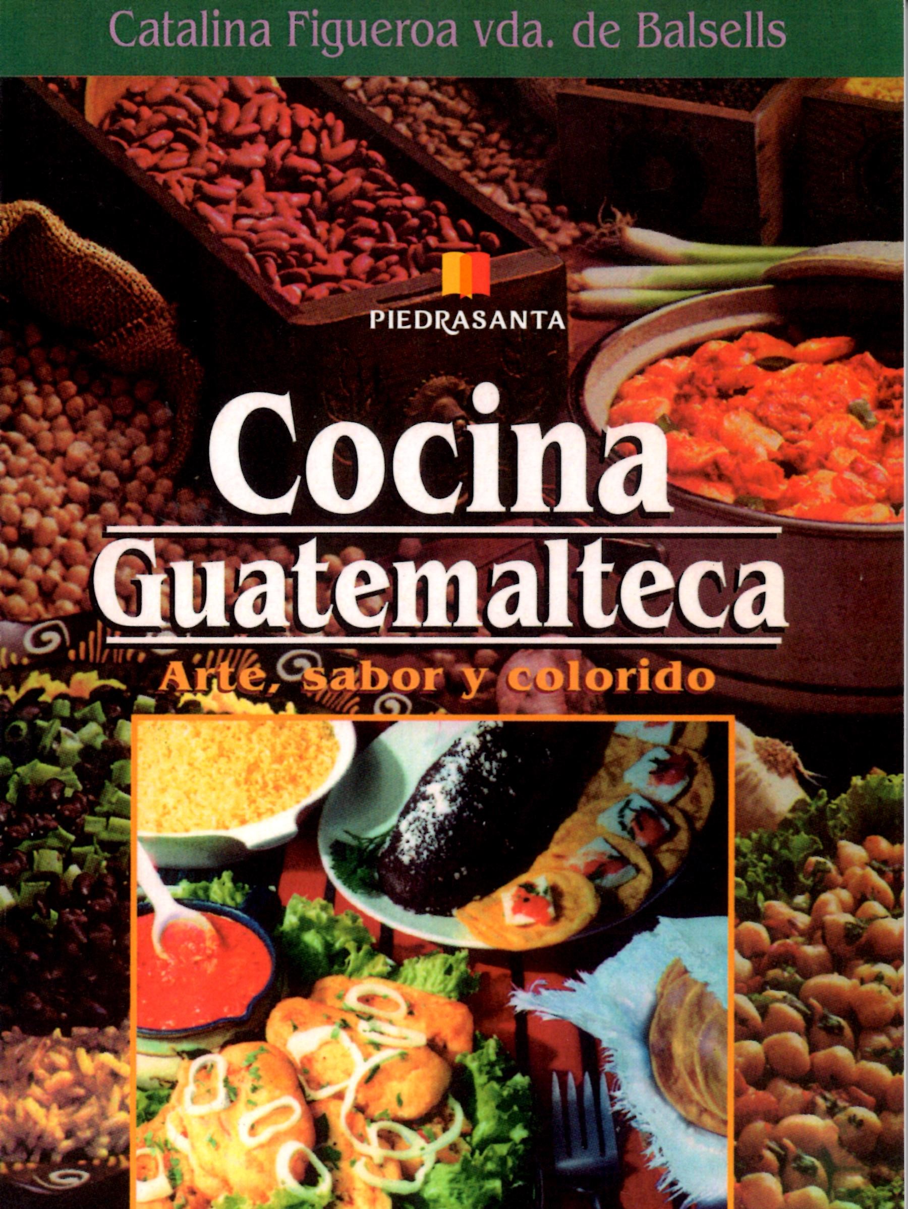 COCINA GUATEMALTECA. ARTE, SABOR Y COLORIDO816967831
