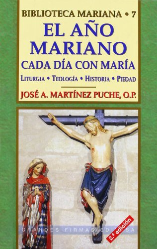 AÑO MARIANO: CADA DIA CON MARIA. LITURGIA. TEOLOGIA. HISTORIA. PIEDAD596812933