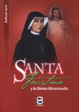 SANTA FAUSTINA Y LA DIVINA MISERICORDIA