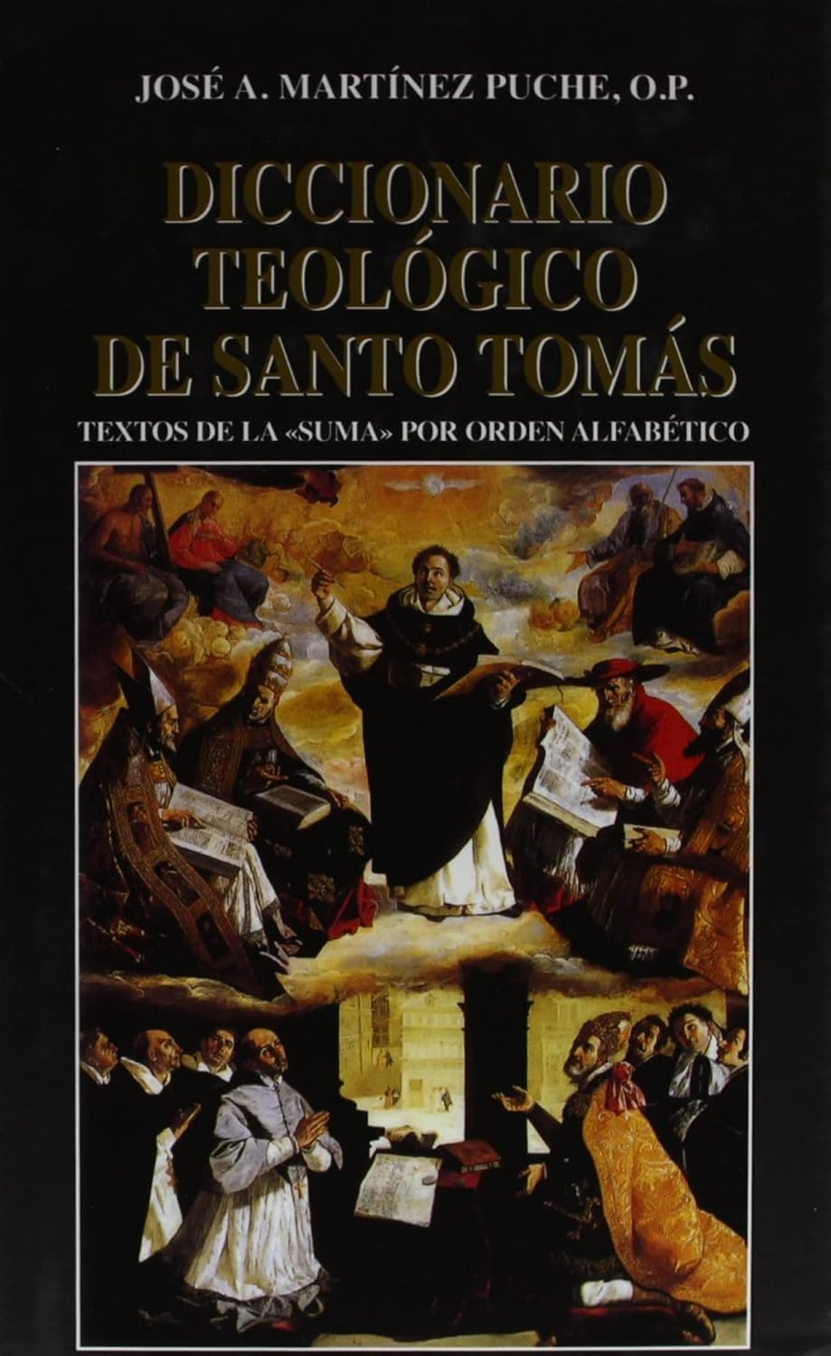 DICCIONARIO TEOLOGICO DE SANTO TOMAS. TEXTOS DE LA 