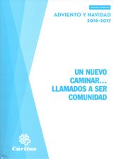 NUEVO CAMINAR... LLAMADOS A SER COMUNIDAD. ADVIENTO Y NAVIDAD