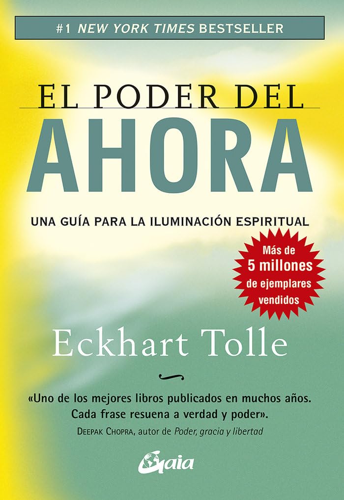 EL PODER DEL AHORA: UNA GUIA PARA LA ILUMINACION ESPIRITUAL470001696